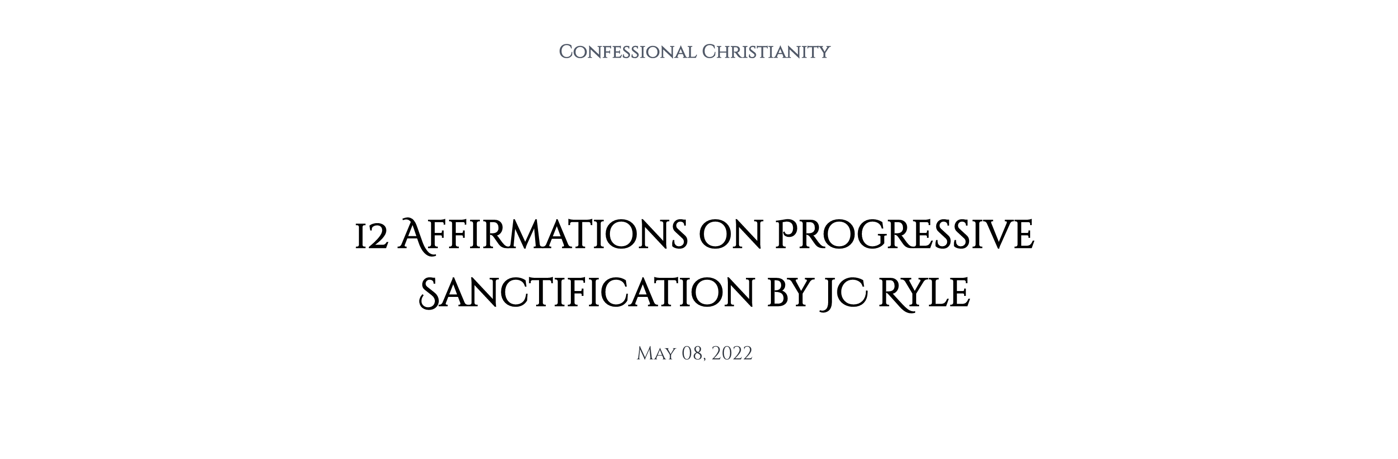 12-affirmations-on-progressive-sanctification-by-jc-ryle-confessional